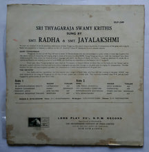 Sri Thyagaraja Swamy Krithis Sung by Smt . Radha & Smt .Jayalakshmi