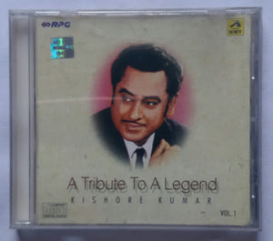 A Tribute To A Legend - Kishore Kumar " Vol :1 "