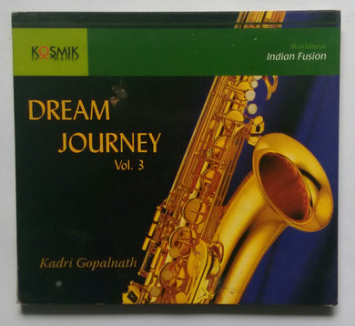 Dream Journey Vol .3 - Kadri Gopalnath