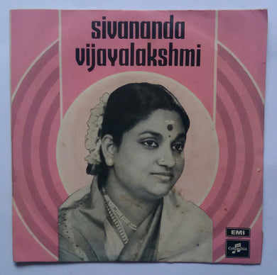 Sivananda Vijayalakshmi ( EP 45 RPM ) SEDE : 3676