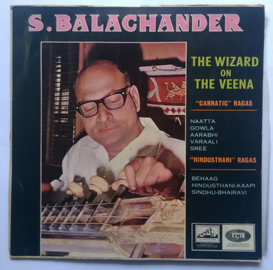 S. Balachander - The Wizara On The Veena 
