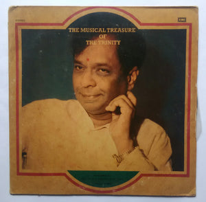 The Musical Treasure Of The Trinity - Dr. M. Balamuralikrishna