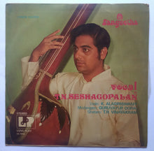 Vocal By T. N. Seshagopalan , Violin : K. Alagiriswamy , Mridangam : Guruvayur Dorai , Ghatam : T. H. Vinayakram .