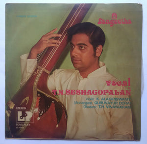 Vocal By T. N. Seshagopalan , Violin : K. Alagiriswamy , Mridangam : Guruvayur Dorai , Ghatam : T. H. Vinayakram .