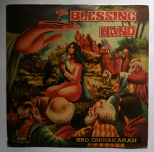 The Blessing Hand - Bro Dhinakaran " Tamil " ( Long Play , 33/ RPM