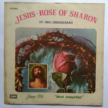 Jesus - Rose Of Sharon By : Bro Dhinakaran " Jesus Calls " Tamil ( Long Play ,33/ RPM )