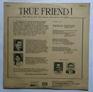 True Friend By : Bro Dhinakaran " Jesus Calls " ( Long Play , 33/ RPM )