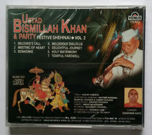 Ustad Bismillah Khan & Party - Festive Shehnai " Vol :2 "