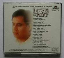 Love Is Blind - Jagjit Singh