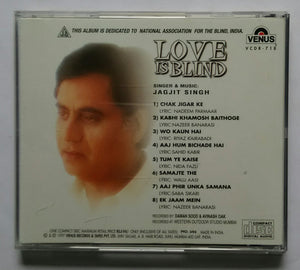 Love Is Blind - Jagjit Singh