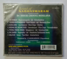 Sound Of Nadhaswaram - Padmashree Dr. Sheikh Chinna Moulana