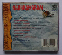 Collectors Edition Nadhaswaram " Karaikurichi P. Arunachalam , Dr. Sheil Chinna Moulana , Namagiripettai Krishnan , Jayashankar & Valayappatti , MPN Sethuraman & MPN PonnuSwamy.