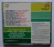 The Greatest Hits Of Mohd . Rafi , Mukesh , Kishore Kumar , Lata Mangeshkar , Asha Bhosle .