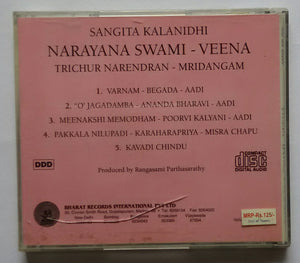 Sangita Kalanidhi Narayana Swamy - Veena , Trichur Narendran - Mridangam .