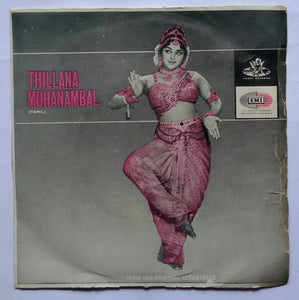 Thillana Mohanambal " Band Music & Nadhaswaram M. P. N. Sethuraman & M.P. N. Ponnuswamy ( EP , 45 RPM )