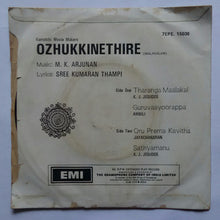 Ozhukkinethire ( Malayalam )" EP , 45 RPM "