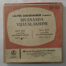 Sivananda Vijayalakshmi - Lalitha Sahasranamam " Sanskrit " ( 2: EP , 45 RPM )