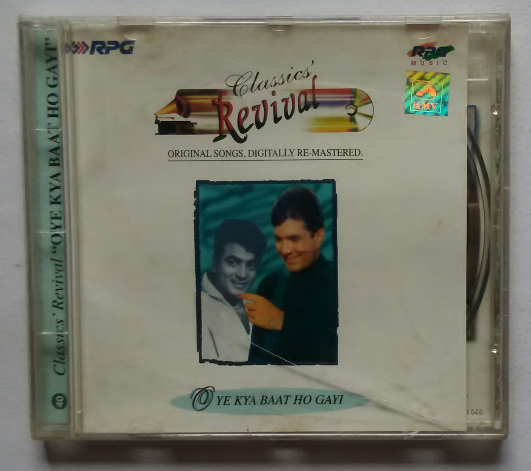 Classic's Revival - Oye Kya Baat Ho Gayi