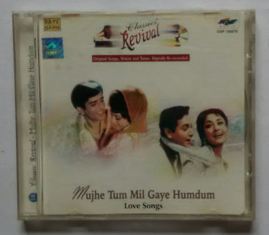 Classic's Revival - Mujhe Tum Mil Gaye Humdum 