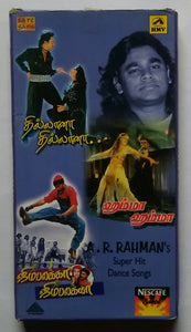 A. R. Rahman's Super Hit Dance Songs Vol : 1,2,3.