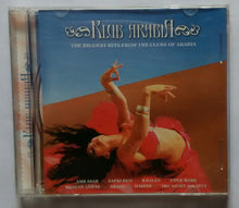 Klvb Arabia " The Biggest Hits From The Clubs Of Arabia "