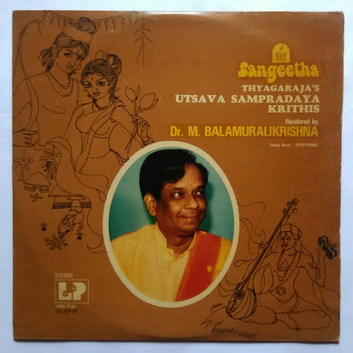 Thyagaraja's Utsava Sampradaya Krithis 