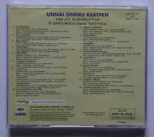 Unnai Ondru Keatpen ( Hits of P. Susheela From B. Sarojadevi Starter Tamil Films )