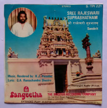 Sree Rajeswari Suprabhatham ( Sanskrit ) Music & Rendered by K. J. Yesudas " EP 45 RPM "