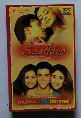 Saathiya / Mujhse Dosti Karoge