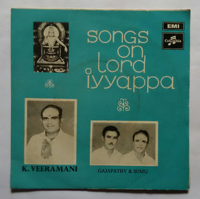 Songs On Lord Iyyappa K. Veeramani ( EP 45 RPM ) SEDE : 3707