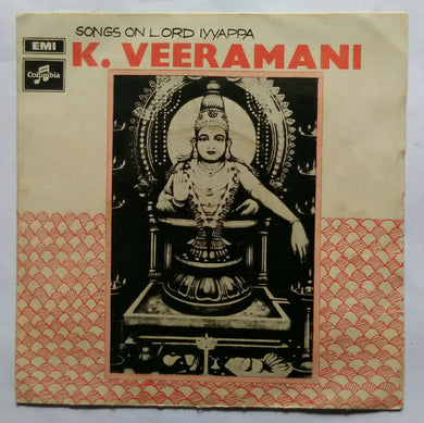 Songe On Lord Iyyappa K. Veeramani ( EP 45 RPM ) SEDE : 3783