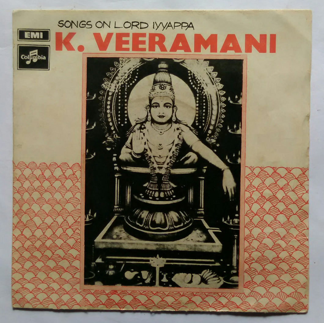 Songe On Lord Iyyappa K. Veeramani ( EP 45 RPM ) SEDE : 3783