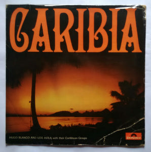 Caribia - Hugo Blanco And Los Avila With their Caribbean Groups .
