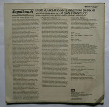 Jugalbandi " Sarod & Sitar " Ustad Ali Akbar Khan & Pandit Ravi Shankar With Ustad Alla Rakha " Tabla " At San Francisco