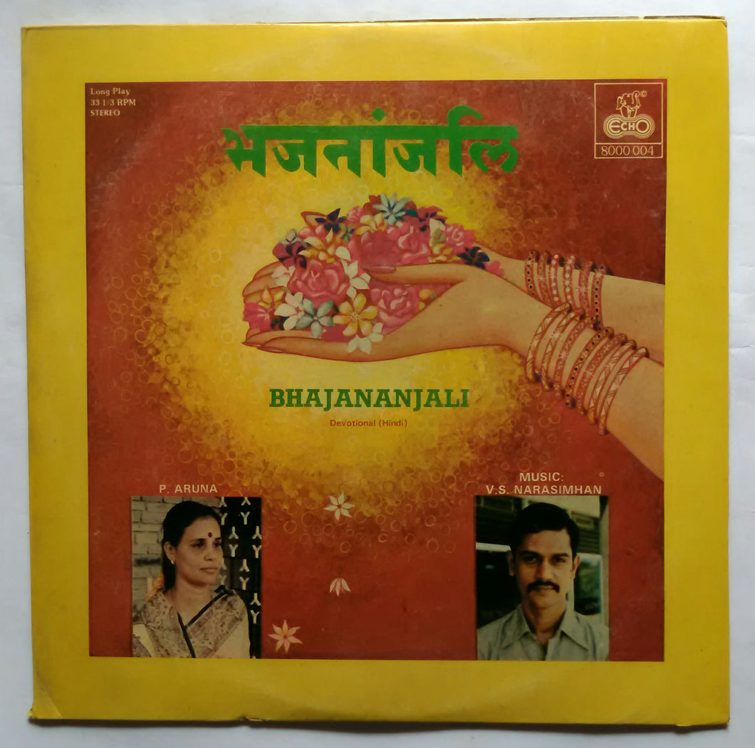 Bhajananjali Devotional ( Hindi ) P. Aruna  Music : V. S. Narasimhan .