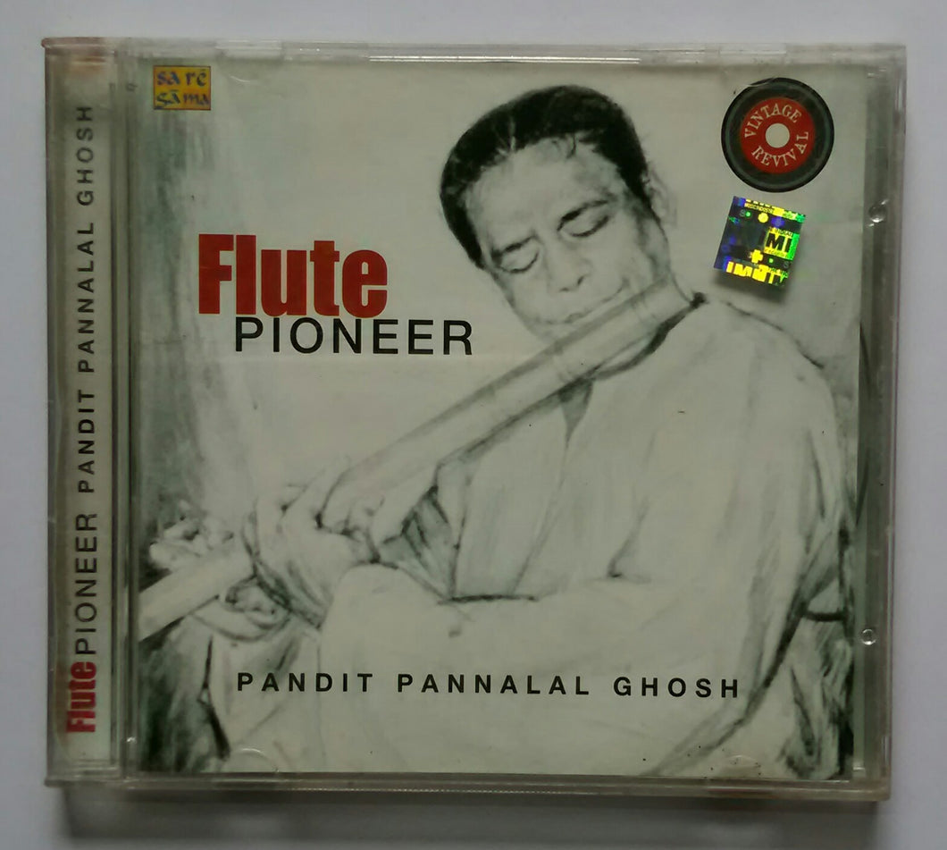 Flute Pioneer - Pandit Pannalal Ghosh