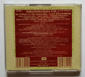 Shraddhanjali Vol . 2 " My Tribute To The Immortals - Lata Mangeshkar " Disc : 1&2