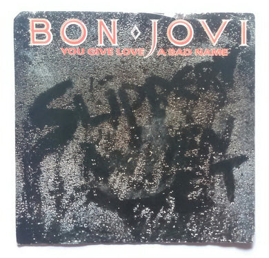 Bon Jovi - You Give Love A Bad Name , Raise Your Hands . ( EP , 45 RPM )