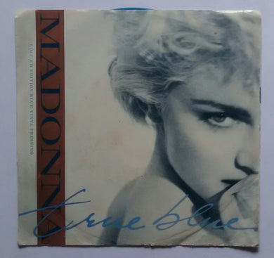 Madonna - True Blue , Ain't No Big Deal . ( EP , 45 RPM )