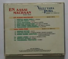 En Aasai Machaan / Valli Vara Pora