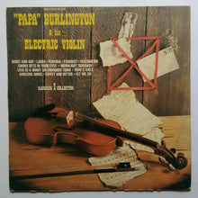 " Papa " Burlington & His Electric Violin
