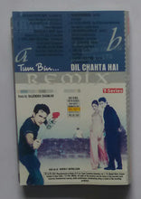 Tum Bin... Dil Chahta Hai " Remix "