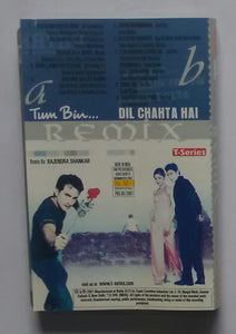 Tum Bin... Dil Chahta Hai " Remix "