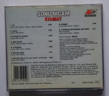 Sonu Nigam - Kismat " Music Director : Biddu " Includes The Video Song " Tu "