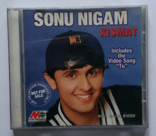 Sonu Nigam - Kismat " Music Director : Biddu " Includes The Video Song " Tu "