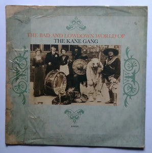 The Bad And Lowdown World Of The Kane Gang