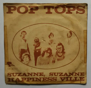 Pop Tops  " Suzanne  Suzanne , Happiness Ville . " ( EP , 45 RPM )