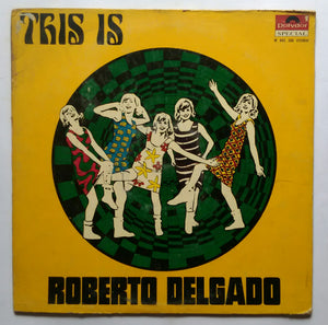 This Is Robeto Delgado & His Orchestra
