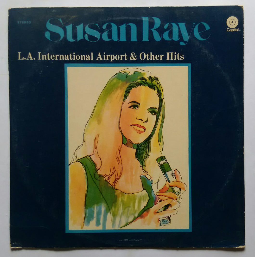 Susan Raye - L. A. International Airport & Others Hits