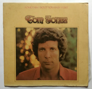Tom Jones - Somethin' 'Bout You Baby I Like